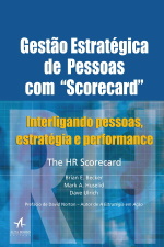 Livro - Gestão estratégica de pessoas com ‘scorecard’ – Interligando pessoas, estratégia e performance